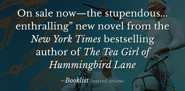 'Stupendous...enthralling' new novel from the author of The Tea Girl of Hummingbird Lane
